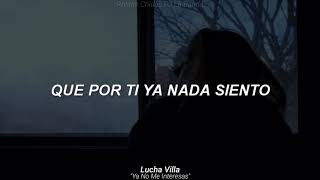Lucha Villa - Ya No Me Interesas
