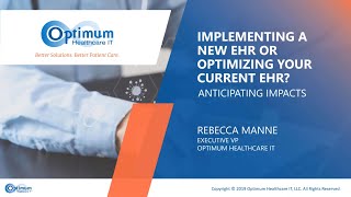 Implementing a New EHR or Optimizing a Current EHR Anticipating the Impacts web