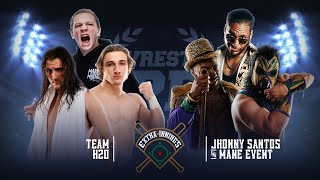 [Free Show] Wrestling Open: Extra Innings 4/28/22 featuring Mane Event \u0026 Jhonny Santos vs. Team H2O