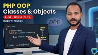 Day 14 (Part 2) – PHP OOP: Classes & Objects Explained | LIVE PHP Course
