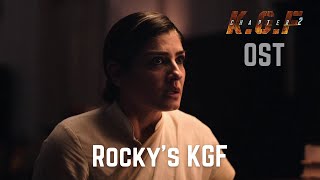 Rocky's KGF | KGF Chapter 2 - BGM (Original Soundtrack) | Ravi Basrur | #NearToPerfectOSTs