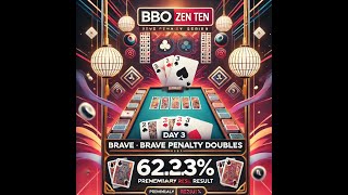 [Bridge] BBO Zen Ten Reward Day 3: Brave Doubles won us boards