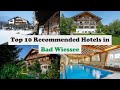 Top 10 Recommended Hotels In Bad Wiessee | Best Hotels In Bad Wiessee