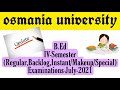 B.Ed Update OU | B.Ed 4th semester Exam OU | Regular Backlog Improvement Special Exams July Aug 2021