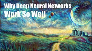 Why Deep Neural Networks Work So Well? | Deep Learning