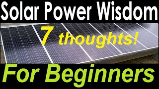 Solar Wisdom For Beginners - 7 deeper thoughts about solar energy