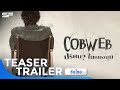 COBWEB ปริศนาใยแมงมุม | Teaser Trailer ซับไทย