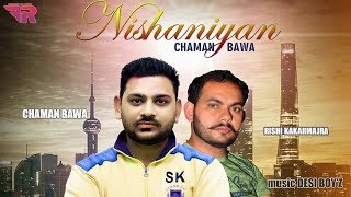 Nishaniyan (Full Song) Chaman Bawa || Latest Punjabi Romantic Song 2018 || Fresher Records