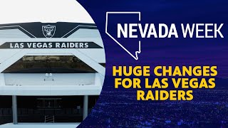 Huge Changes for Las Vegas Raiders | Nevada Week