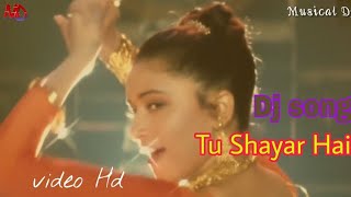 Tu Shayar Hai (Video Dj Song) movie - Saajan. Musical dj