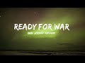 2WEI, Joznez, Kataem - Ready For War (Lyrics)  | Logan Ortiz Lyric