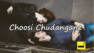 Choosi Chudangane lyrics The Lyrics Factory