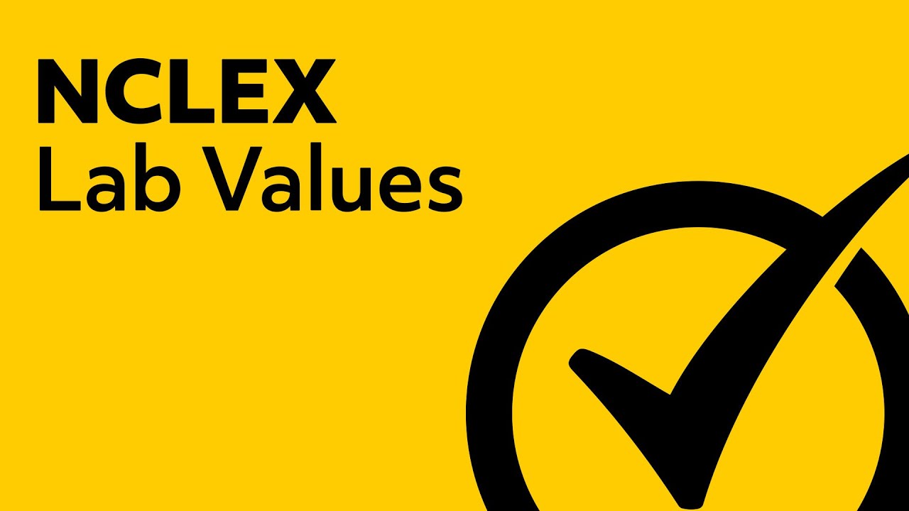 Lab Values Nclex Review Youtube