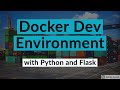 How to use Docker as a Development Environment (with Python and Flask)