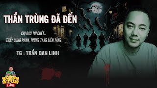 CHỊ DÂU MẤT ĐÚNG GIỜ TRÙNG CẢ HỌ SỢ BỊ LIÊN TÁNG | truyện ma Quàng A Tũn Live