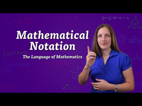 Mathematical Notation - The Language of Mathematics Mathematical Notation - The Language of Mathematics