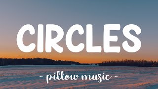 Circles - Post Malone (Lyrics) 🎵