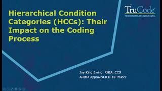 Hierarchical Condition Categories HCCs: Their Impact on the Coding Process