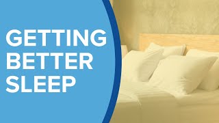Getting Better Sleep - Yale Medicine Explains