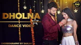 Dholna | Choreography by Sanjay | New Dance Cover |