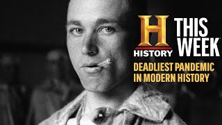 The Deadliest Pandemic in Modern History | HISTORY This Week | History
