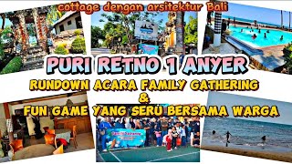 COTTAGE PURI RETNO ANYER || RUNDOWN FAMILY GATHERING DAN GAME YANG SERU BERSAMA WARGA || VIEW BALI