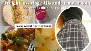 Diet Vlog : What I Eat To Lose Weight + Discipline Episode 2 : at home abs and arms workout