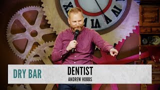 When you really want to be a dentist.  Andrew Hobbs