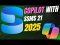 SSMS 21 Copilot Integration | SQL Server Management Studio Tutorial