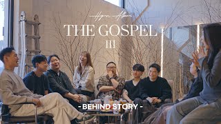 THE GOSPEL III | Hymn Album | Behind Story