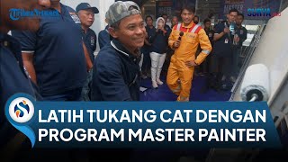 LATIH TUKANG CAT Berkualitas Melalui Program Master Painter Dari Jotun