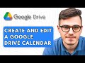 How to Create and Edit a Google Drive Calendar [2025 Guide]
