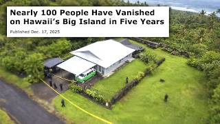 Vanished in Paradise: Dark Secrets of Hawaii’s Big Island