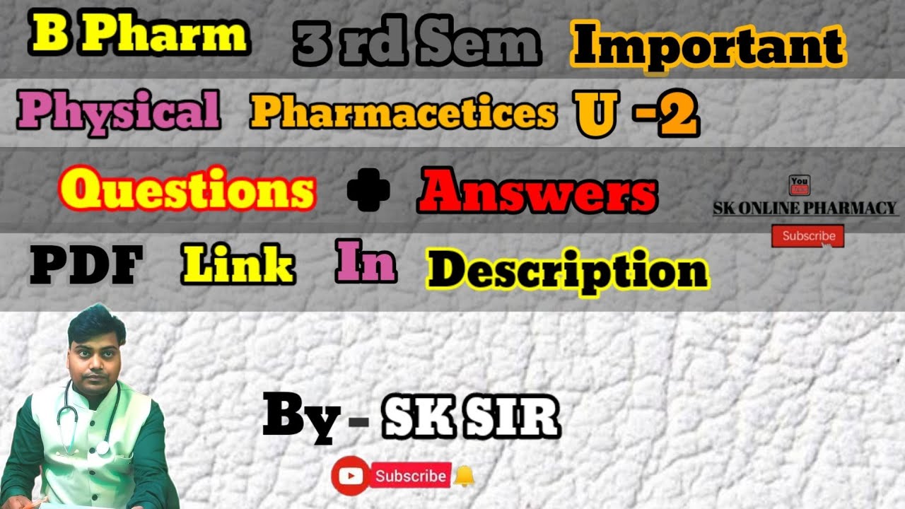 Most Important Question Of Physical Pharmaceutics B. Pharma Second Year ...