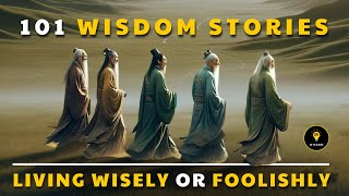 101 Wisdom Stories - Life Lesson help you LIVE WISELY | That Will Change Your Life