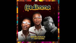 Doublegrace feat Anyidons - Ifedimma