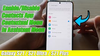 Galaxy S21/Ultra/Plus: How to Enable/Disable Contacts App Contextual Menu In Assistant Menu