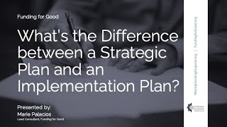 What's the Difference Between a Strategic Plan and an Implementation Plan?
