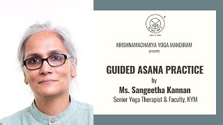 A Guided Asana Practice | Ms. Sangeetha Kannan, Krishnamacharya Yoga Mandiram