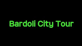 Bardoli city tours.bardoli night tour.bardoli city. Bardoli (surat). Bardoli. part-2.