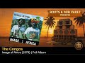 The Congos — Image Of Africa (1979) | Full Album | Roots & Dub Vault