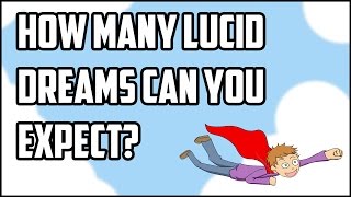 How Many Lucid Dreams Can You Expect?