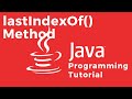 How to find the index position of a substring or character in a String with lastIndexOf() method