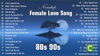 Nonstop Female Love Song - Best Of 80s 90s Love Songs Collection