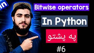 Part 1 - Python Bitwise Operators په پښتو | AND, OR, XOR, NOT او Shift Operators