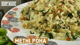 Just a twist to your taste buds Fenugreek leaves in Methi Poha - Healthy \u0026 Tasty from BURP Magic