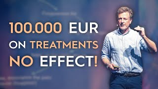 Eduard De Wilde: When 100.000 EUR Worth Of Treatments Don't Help