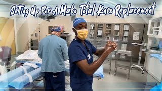 Setting Up For A Mako Total Knee Replacement