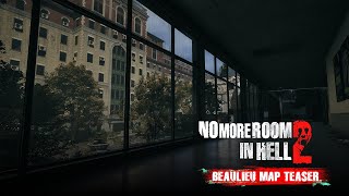 No More Room in Hell 2 | Welcome to Beaulieu!