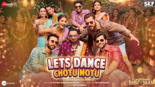 Let's Dance Chotu Motu | Yo Yo Honey Singh New Song | Kisi Ka Bhai Kisi Ki Jaan | Salman Khan | DSP